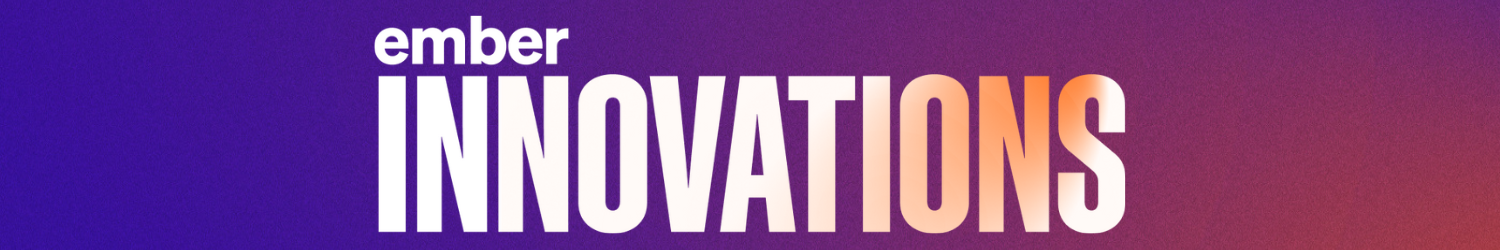 Ember Innovations Pānui July 2025
